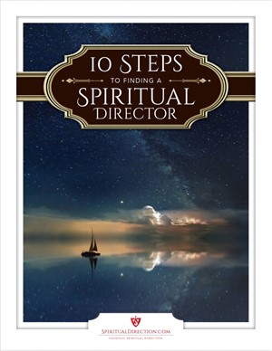 10 Steps to Finding a Spiritual Director